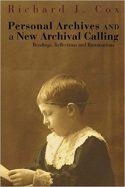 Personal Archives and a New Archival Calling: Readings, Reflections and Rumination